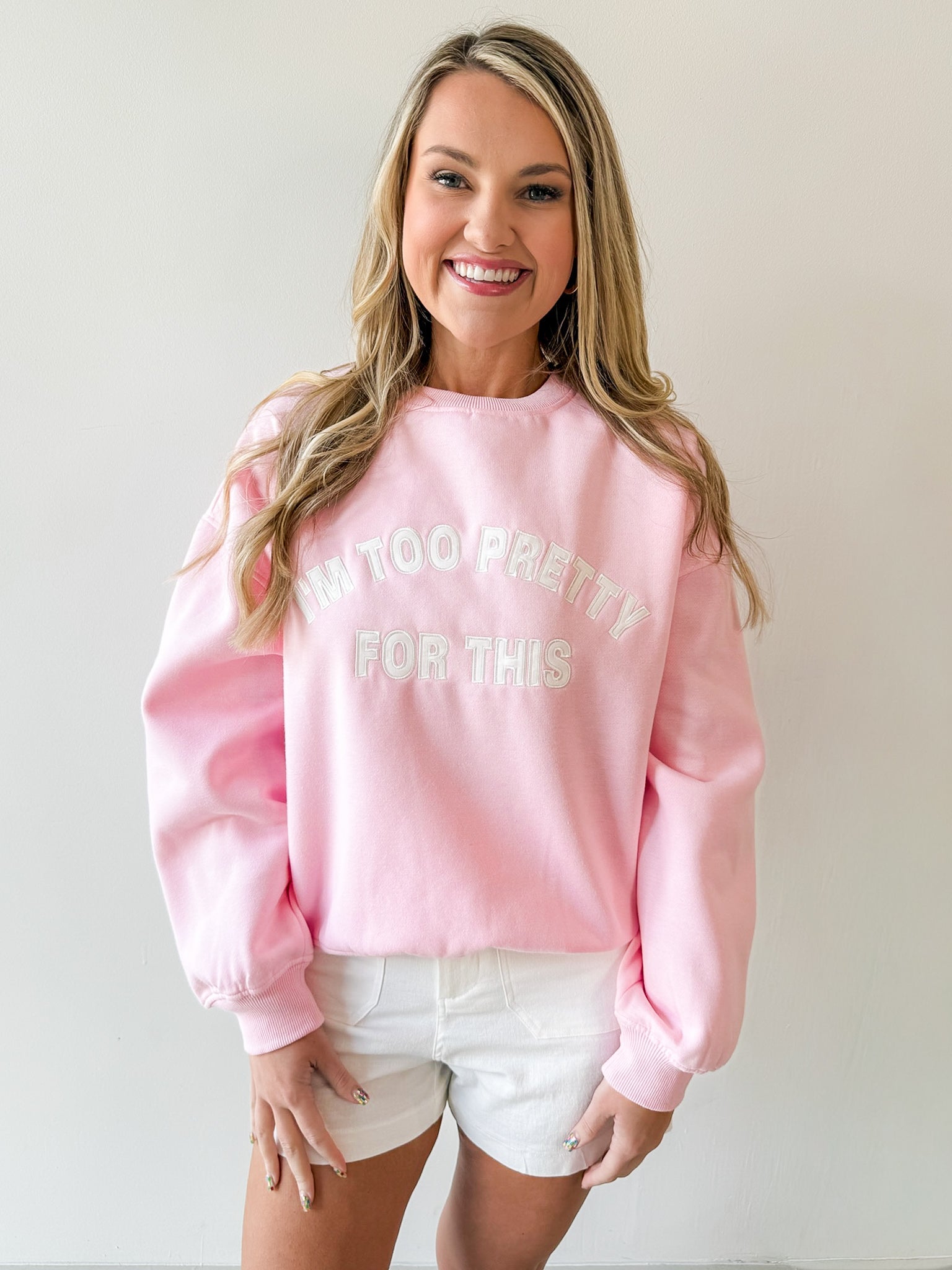 '' I'm Too Pretty for this Sweater" - Pink