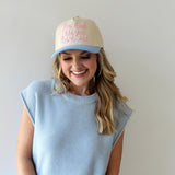 You Look Like You Love Me Cap